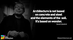 DesignMarx : Quote #6 – Daniel Libeskind via Relatably.com