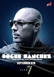 Details: Thursday 8th of September, Miami&#39;s favorite DJ Roger Sanchez, spanning 3 decades on a meteoric journey from underground cult figure to master of ... - Roger-Sanchez