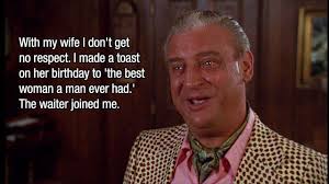 Unique Scoop: Great Rodney Dangerfield Quotes That Will Make You ... via Relatably.com