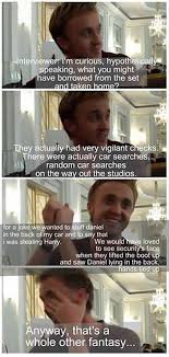 Tom Felton wanted to play a prank on the security guards and ... via Relatably.com