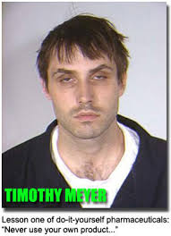 Timothy Lee Meyer, 32, was recently arrested by law enforcement and charged with running an unlicensed pharmaceutical company out of his West Seventh Street ... - timothy-lee-meyer