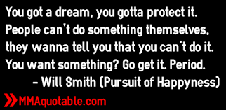 Will Smith Quotes Pursuit Of Happiness. QuotesGram via Relatably.com