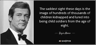 Roger Moore quote: The saddest sight these days is the image of ... via Relatably.com