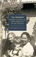 Elisabeth Gille: The Mirador: Dreamed Memories of Irene Nemirovsky ...