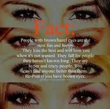 Brown Eyes Facts on Pinterest | Hazel Eyes Quotes, Brown Eye ... via Relatably.com