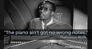 Thelonious Monk Quotes And Sayings. QuotesGram via Relatably.com