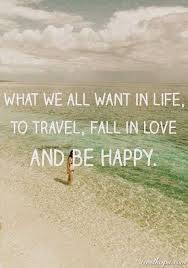 Travel, love and happiness &lt;3 | Winner quotes | Pinterest ... via Relatably.com