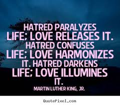 Imagini pentru love hatred quotations
