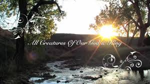 Image result for images of all creatures of our God and king