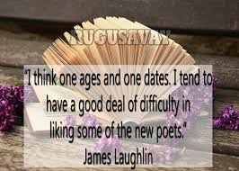 James Laughlin Quotes. QuotesGram via Relatably.com