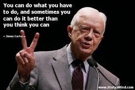 Jimmy Carter Quotes. QuotesGram via Relatably.com