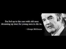 George McGovern amazing quote about War - YouTube via Relatably.com