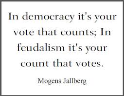 Mogens Jallberg - In democracy it&#39;s your vote that counts; In ... via Relatably.com