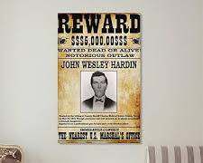 Image of wanted poster for John Wesley Hardin, offering a reward for his capture, dead or alive