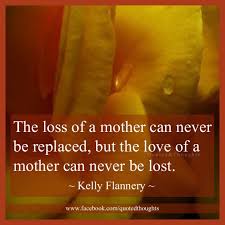 Quotes Loss Of Mom. QuotesGram via Relatably.com