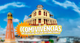 Mercado Municipal Antônio Franco, em Aracaju, celebra centenário com série especial