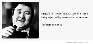Bernard Manning&#39;s quotes, famous and not much - QuotationOf . COM via Relatably.com