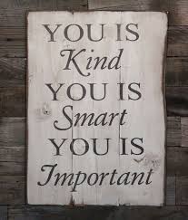 Kathryn Stockett | Marvelous Quotes | Pinterest | Wood Signs ... via Relatably.com