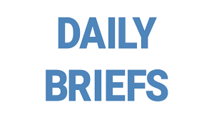 Daily Briefs