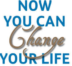 Image result for change your life