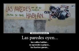 Resultado de imagen de las paredes oyen