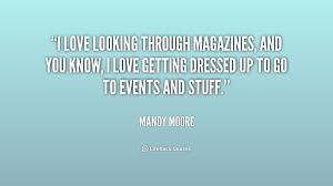 Mandy Moore Quotes. QuotesGram via Relatably.com