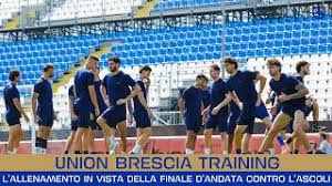 UNION BRESCIA TRAINING: VERSO LA FINALE D'ANDATA