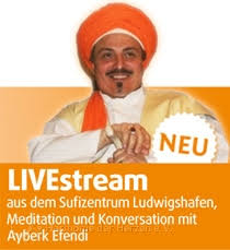 Mustafa Efendi « Harmonie der Herzen e.V. – Sufi Zentrum Rheinland- - LIVEstream-2