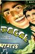 Abdur Rashid Kardar directed Baghi Sipahi and wrote the screenplay for Pagal.