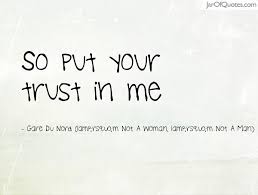 Your Trust Quotes - Jar of Quotes via Relatably.com