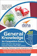 General Knowledge for Competitive Exams - UPSC/ State PCS/ SSC/ Banking/ Insurance/ Railways/ BBA/ MBA/ Defence - 2nd Edition
