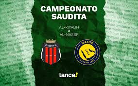 Al-Riyadh x Al-Nassr: onde assistir e prováveis escalações do jogo do Campeonato Saudita