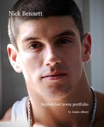 Click to preview Nick Bennett photo book. Nick Bennett. September 2009 portfolio. By James Albury mrpodar - 959172-57dc278920f8089c6e7850166bd4ab89-fp-1258200675