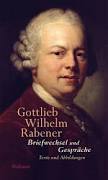 Gottlieb Wilhelm Rabener: Briefwechsel und Gespräche - Wallstein Verlag