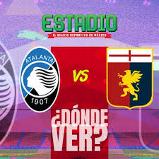 Atalanta vs Genoa EN VIVO: ¿En qué canal y a qué hora ver en México la Copa Italia 2025?