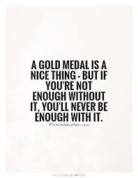 Medal Quotes | Medal Sayings | Medal Picture Quotes via Relatably.com