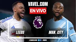 Leeds United vs Manchester City EN VIVO, minuto a minuto en Premier League