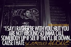 hate sleeping alone | Oh Drake. (: | Pinterest | Hate Sleeping ... via Relatably.com