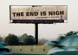 Résultat de recherche d'images pour "the end is nigh"