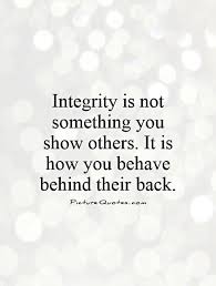 Integrity Quotes. QuotesGram via Relatably.com