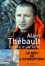 Né sous le signe de la vierge, moitié fou, moitié sage selon les marées, Alain Thébault a eu un jour un rêve: créer un bateau qui vole. - Alain_Thebault2_g