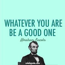 quotes about doing good | Abraham Lincoln Quote (About do bad, do ... via Relatably.com