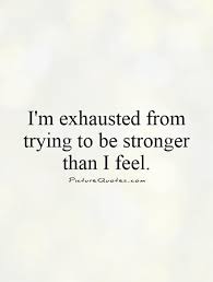 Exhausted Quotes | Exhausted Sayings | Exhausted Picture Quotes via Relatably.com