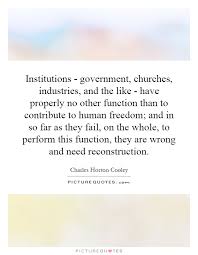 Institutions - government, churches, industries, and the like -... via Relatably.com