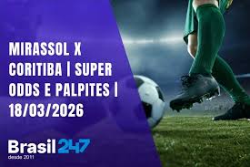 Mirassol x Coritiba - Super Odds e Palpites do Futebol - 18/03/2026
