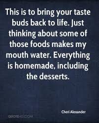 Taste buds Quotes - Page 1 | QuoteHD via Relatably.com