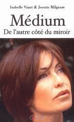 MÃ©dium de l&amp;#39;autre cÃ´tÃ© du miroir - ISABELLE VIANT - JOSETTE MILGRAM - 541610-gf