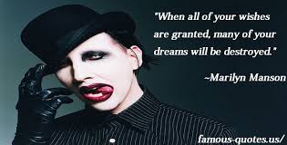 marilyn-manson-quotes-when-all-of-your-wishes.jpg.jpg via Relatably.com