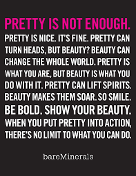 Pretty is not enough. #BeAForceOfBeauty | quotes | Pinterest ... via Relatably.com