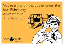 If you are getting thrown under the bus, please don&#39;t let it be ... via Relatably.com